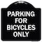 Signmission Parking for Bicycles Only Heavy-Gauge Aluminum Architectural Sign, 18" x 18", BW-1818-23447 A-DES-BW-1818-23447 - alternate 1